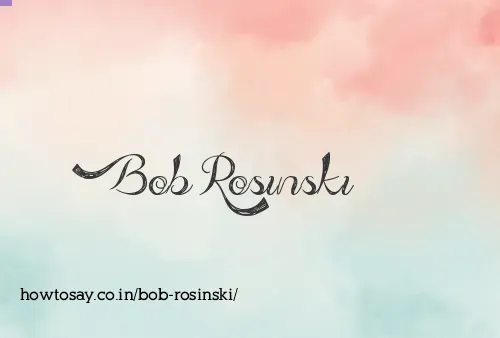Bob Rosinski