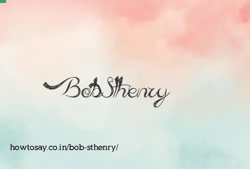 Bob Sthenry