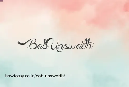Bob Unsworth