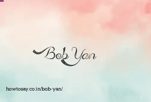 Bob Yan