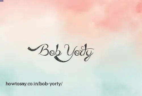 Bob Yorty