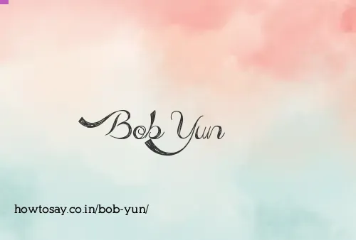 Bob Yun