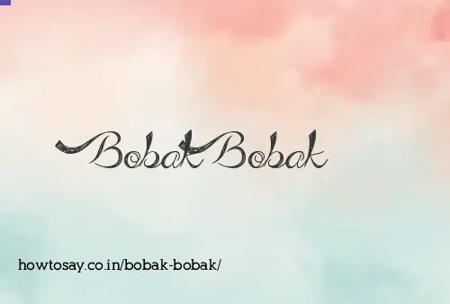 Bobak Bobak