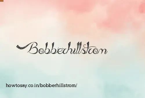 Bobberhillstrom