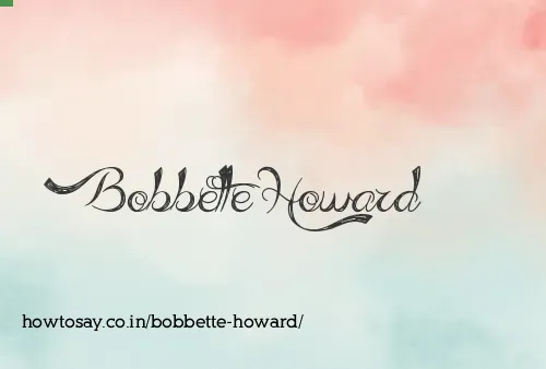 Bobbette Howard