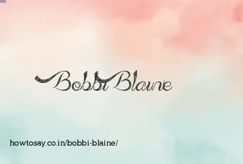 Bobbi Blaine
