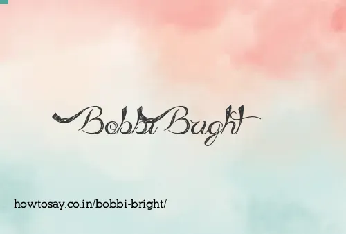 Bobbi Bright