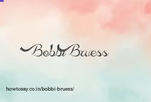 Bobbi Bruess