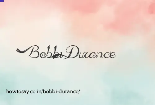 Bobbi Durance