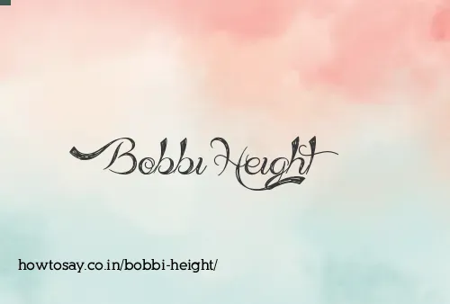 Bobbi Height