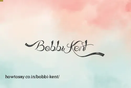 Bobbi Kent