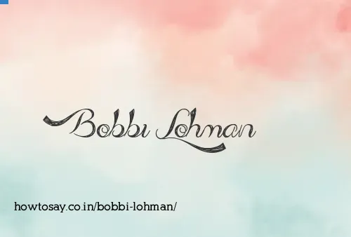 Bobbi Lohman