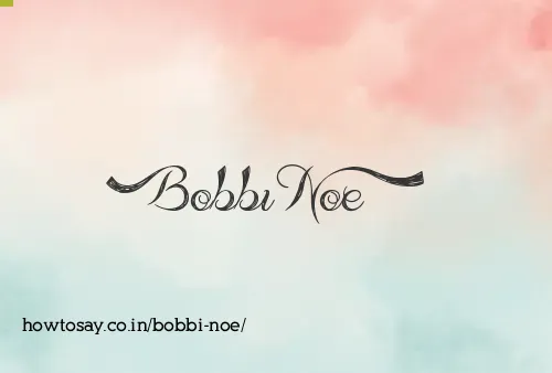 Bobbi Noe