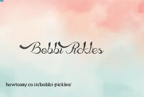 Bobbi Pickles
