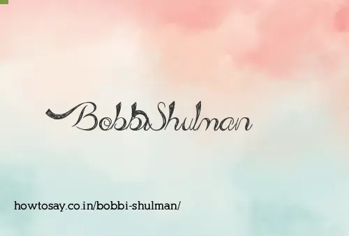 Bobbi Shulman