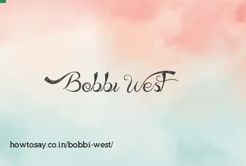 Bobbi West