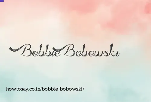 Bobbie Bobowski
