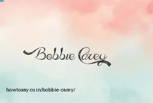 Bobbie Carey