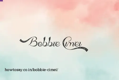 Bobbie Cimei