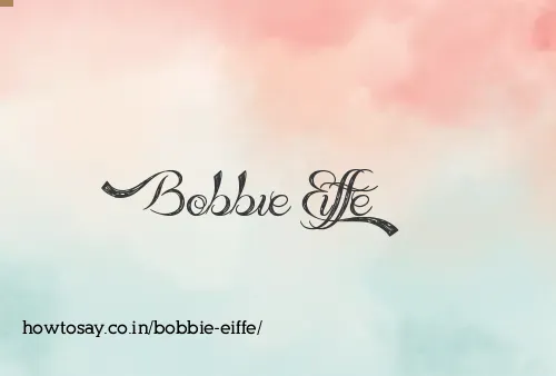 Bobbie Eiffe