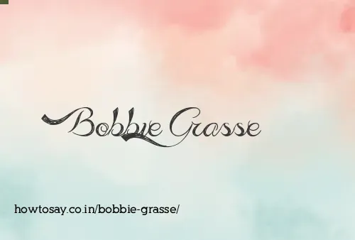Bobbie Grasse