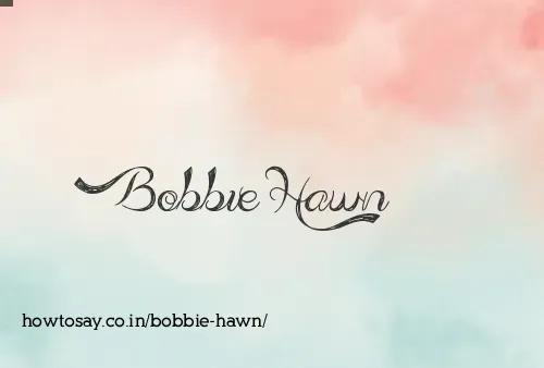 Bobbie Hawn