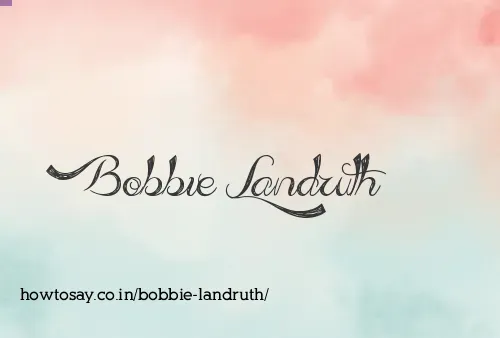 Bobbie Landruth