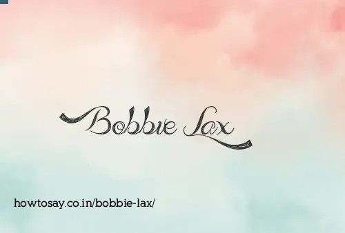 Bobbie Lax