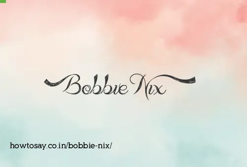 Bobbie Nix