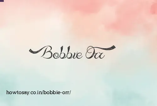 Bobbie Orr
