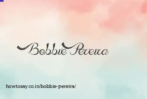 Bobbie Pereira