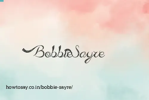 Bobbie Sayre