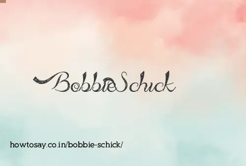 Bobbie Schick
