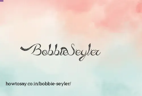 Bobbie Seyler