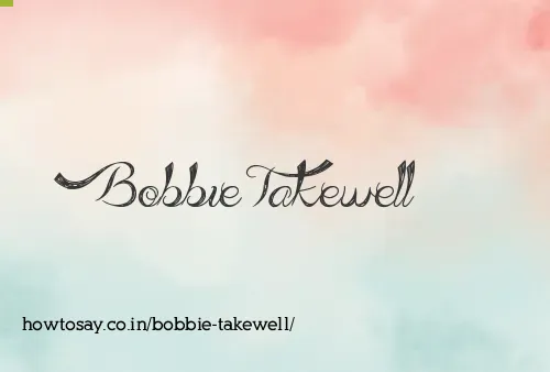Bobbie Takewell