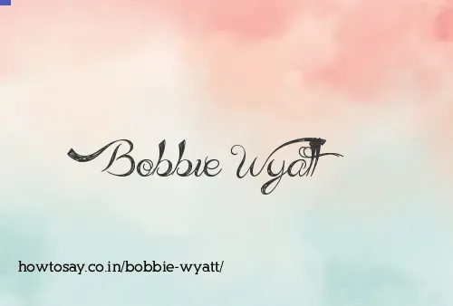 Bobbie Wyatt