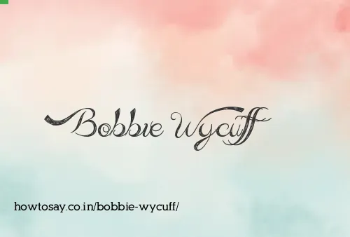 Bobbie Wycuff