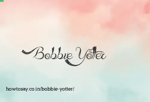 Bobbie Yotter