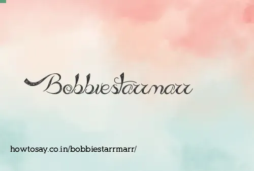 Bobbiestarrmarr