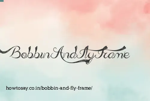 Bobbin And Fly Frame