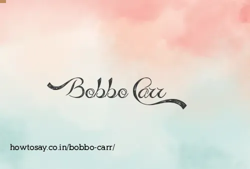 Bobbo Carr