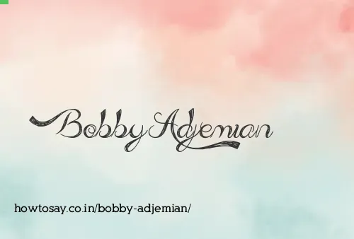 Bobby Adjemian