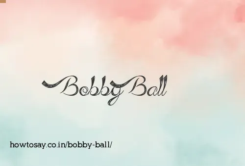 Bobby Ball