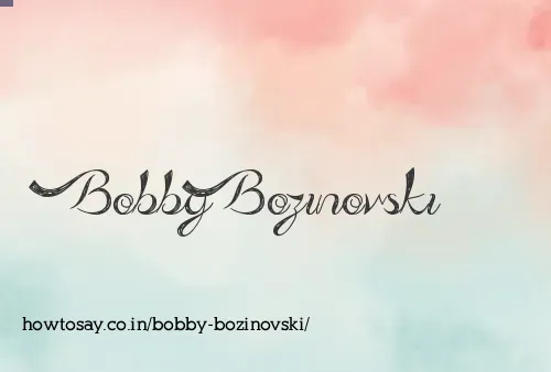 Bobby Bozinovski