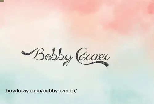 Bobby Carrier