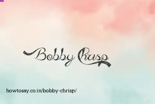 Bobby Chrisp