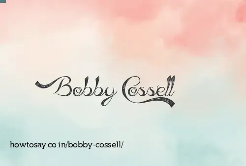 Bobby Cossell