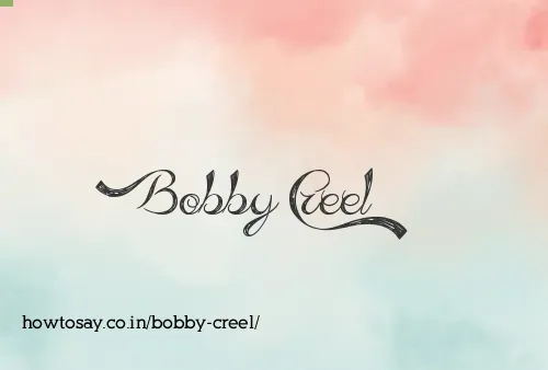 Bobby Creel