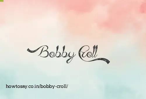 Bobby Croll