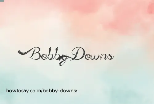 Bobby Downs